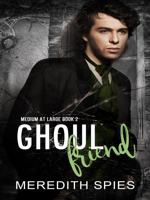 Title details for Ghoul Friend by Meredith Spies - Available